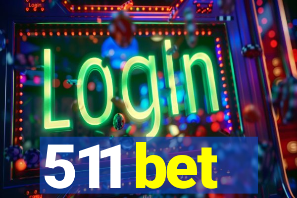 511 bet